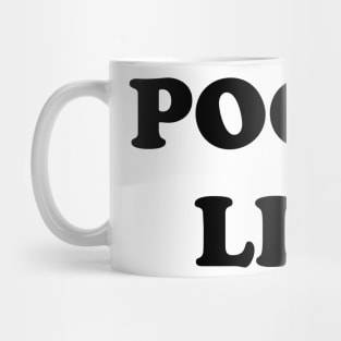 Pogue Life Mug